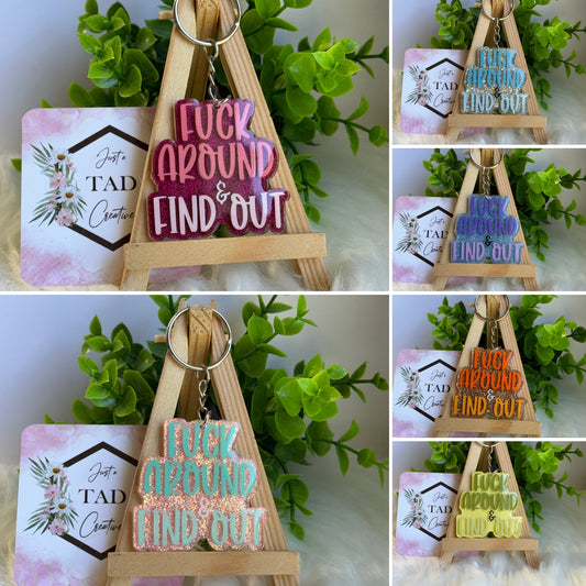 F*ck Around and Find Out Keychain / Bag Tag