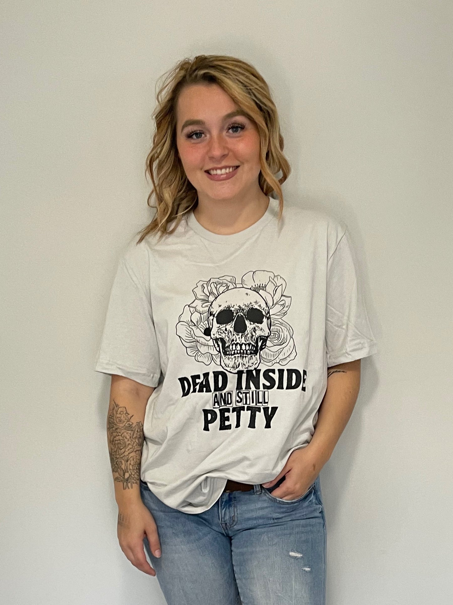 Dead Inside and Still Petty Graphic Short Sleeve T-shirt