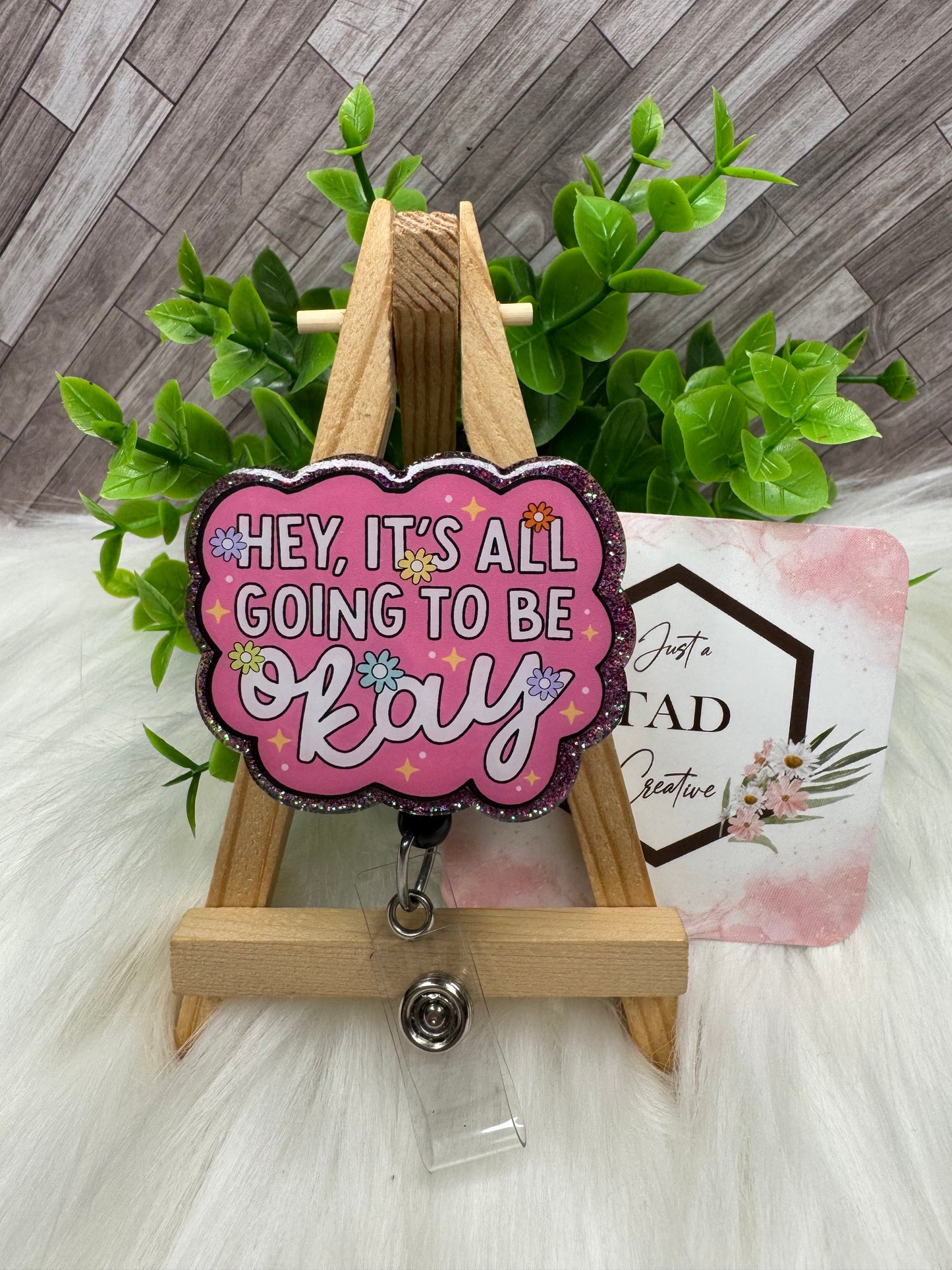 “Hey, it’s all going to be okay” Interchangeable Badge Toppers