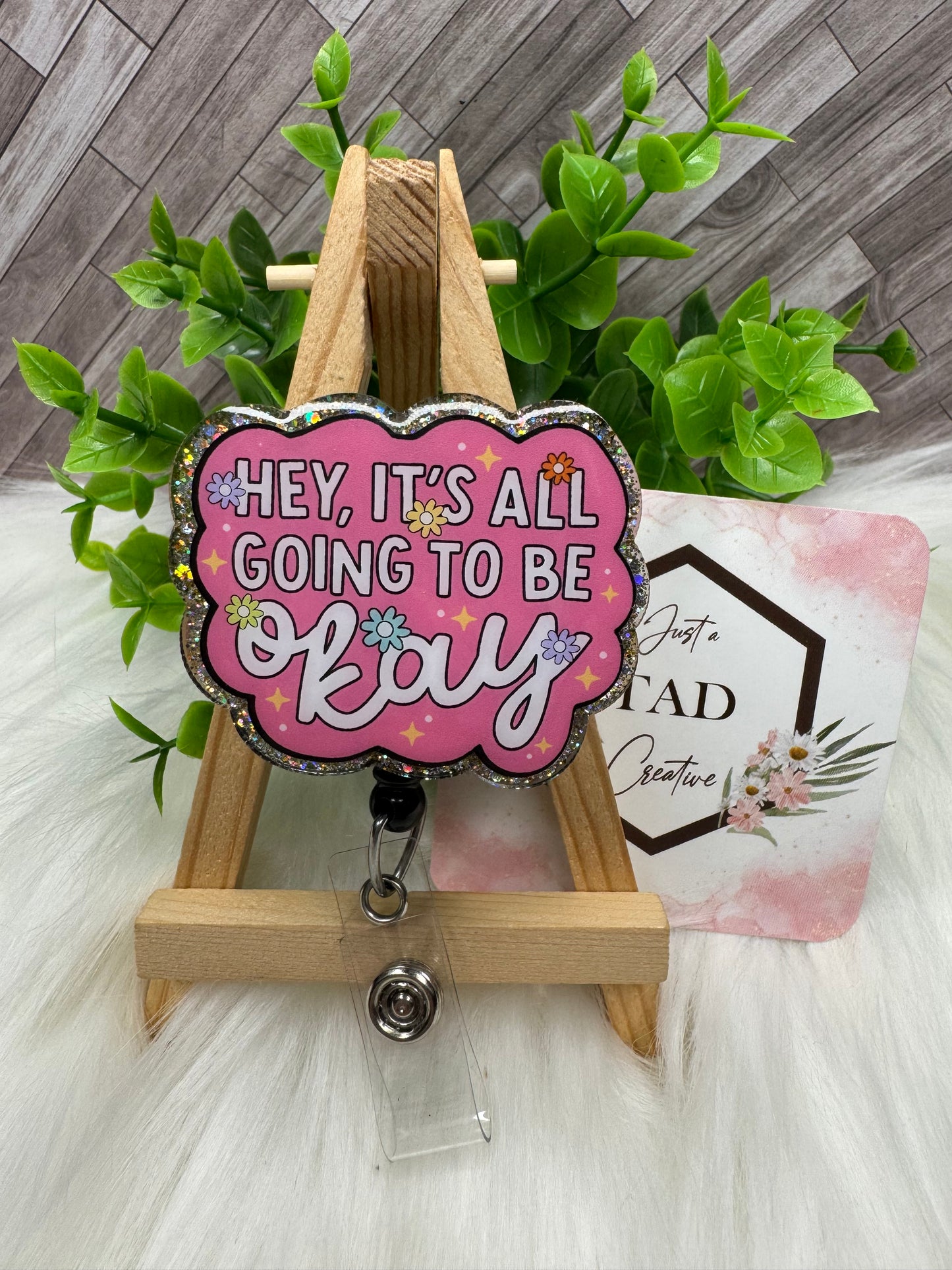 “Hey, it’s all going to be okay” Interchangeable Badge Toppers