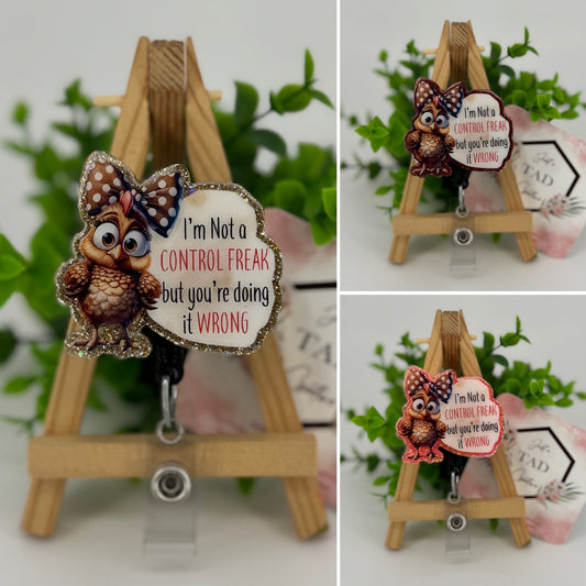 I am not a Control Freak Interchangeable Badge Topper