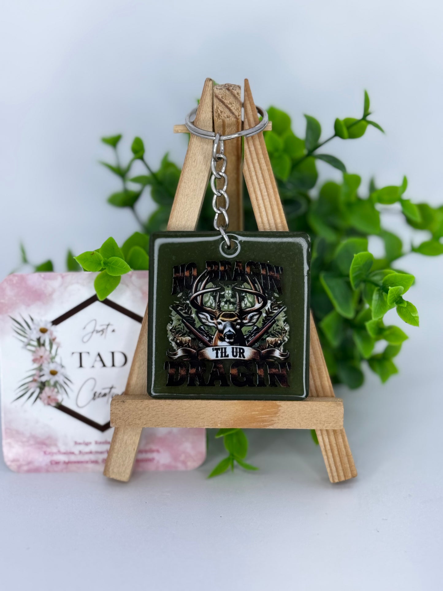 No Bragin' Til UR Dragin' Hunting Keychain / Bag Tag