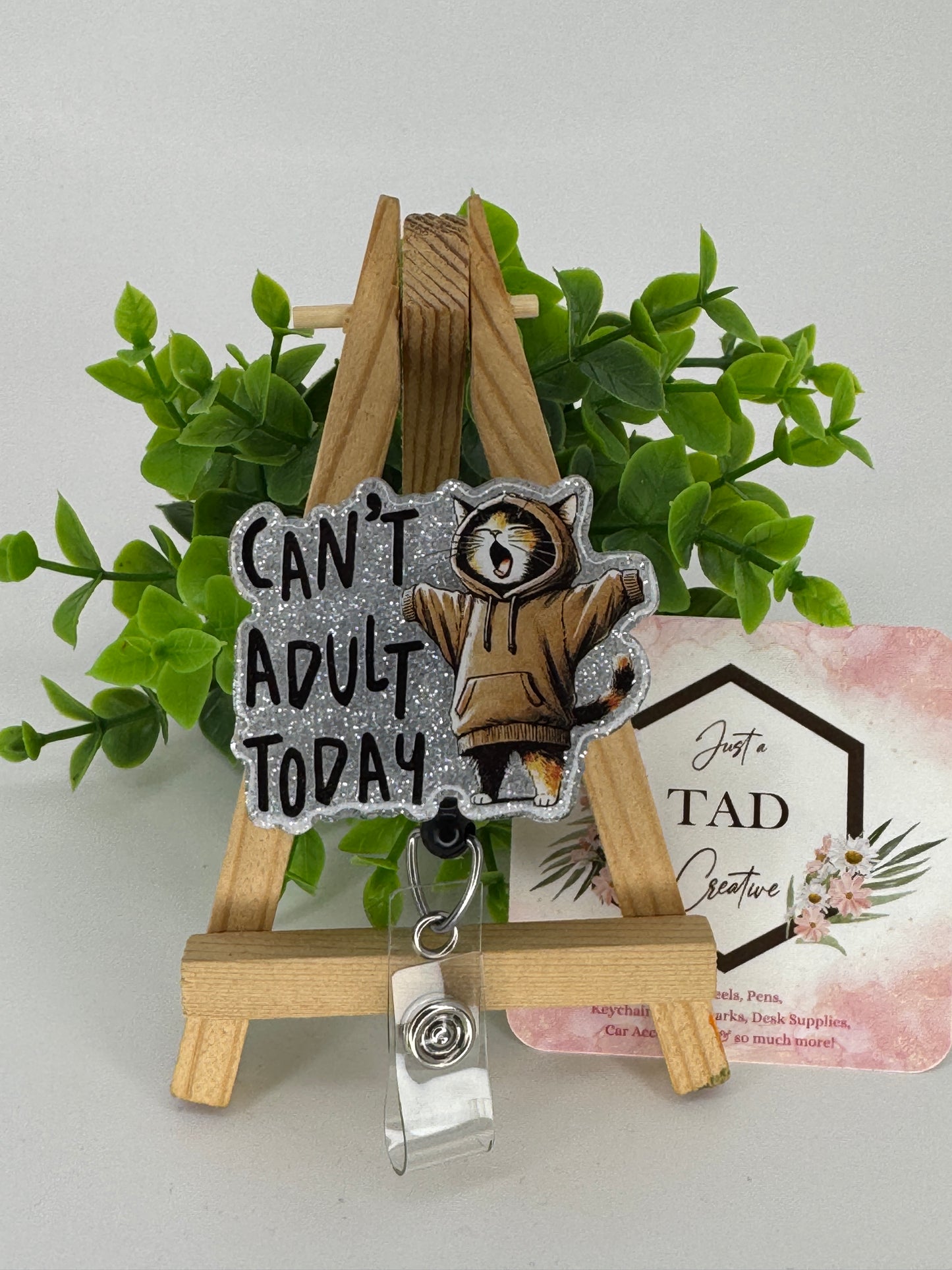 Can't Adult Today Interchangeable Badge Reel Topper
