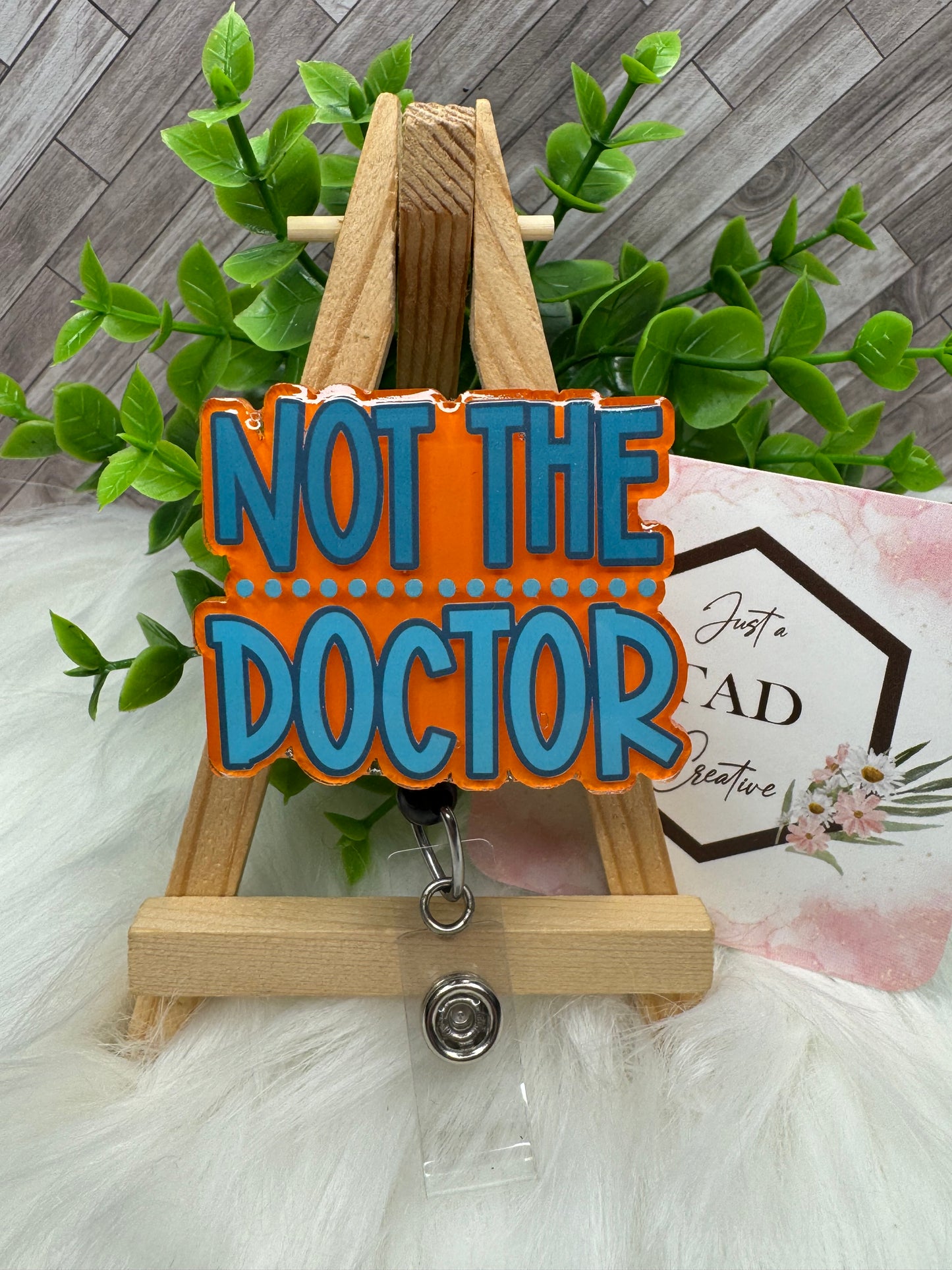 Not the Doctor Interchangeable Badge Toppers