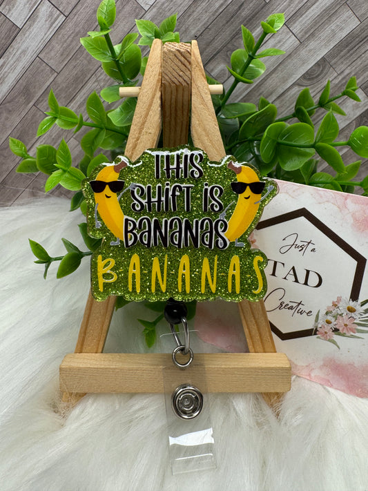 This Shift is Bananas Interchangeable Badge Topper