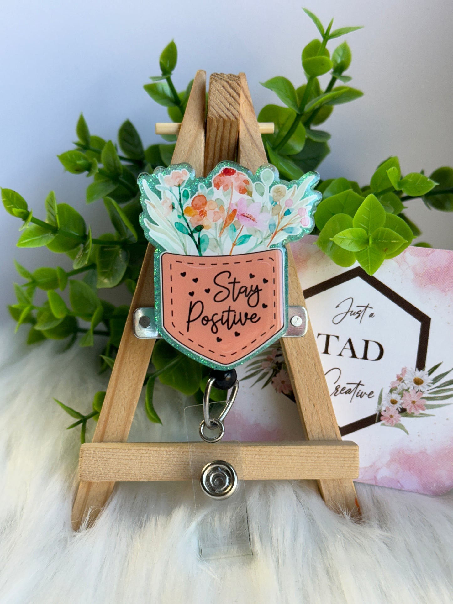 Stay Positive Floral Pocket Interchangeable Badge Topper