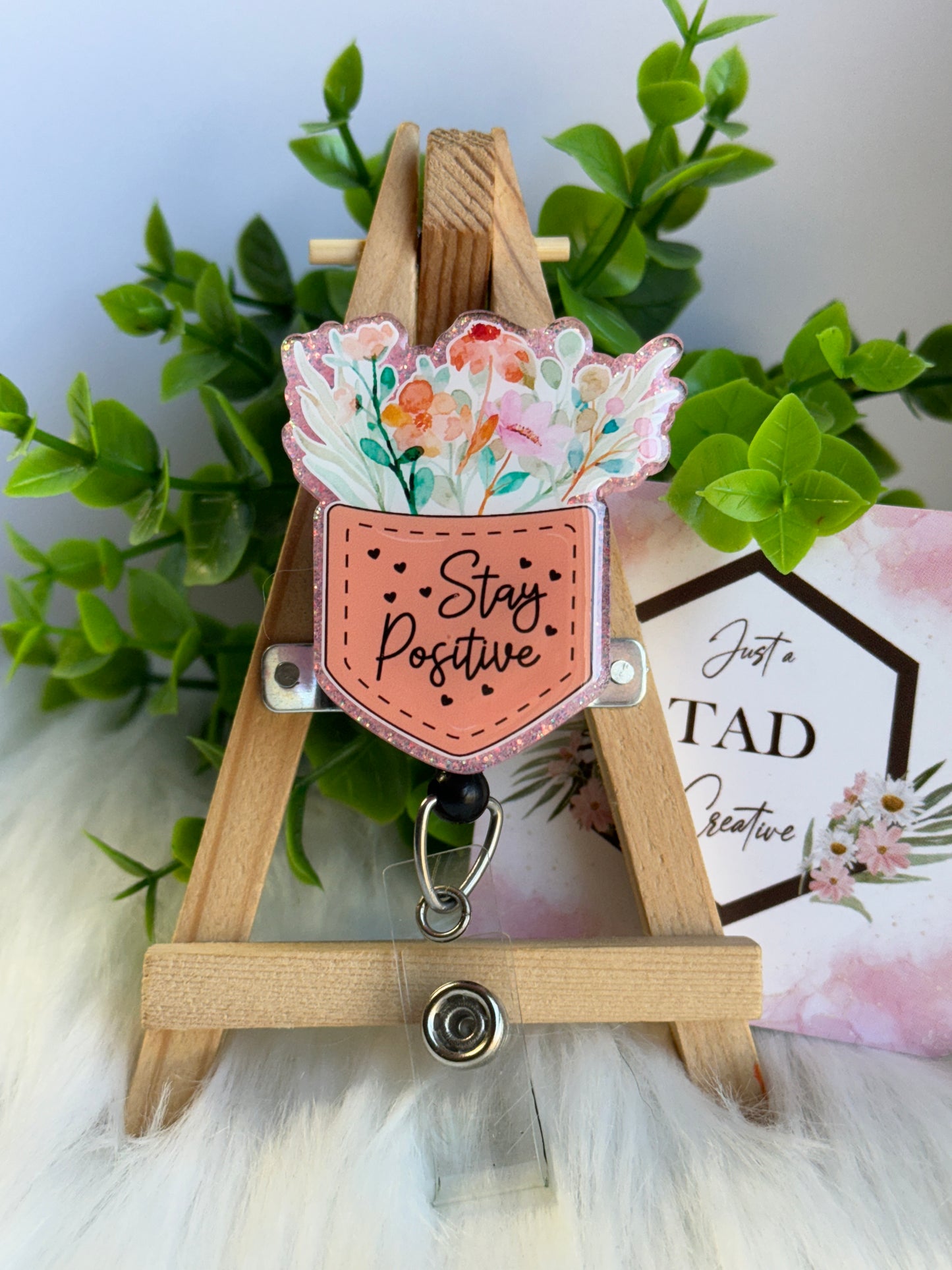 Stay Positive Floral Pocket Interchangeable Badge Topper
