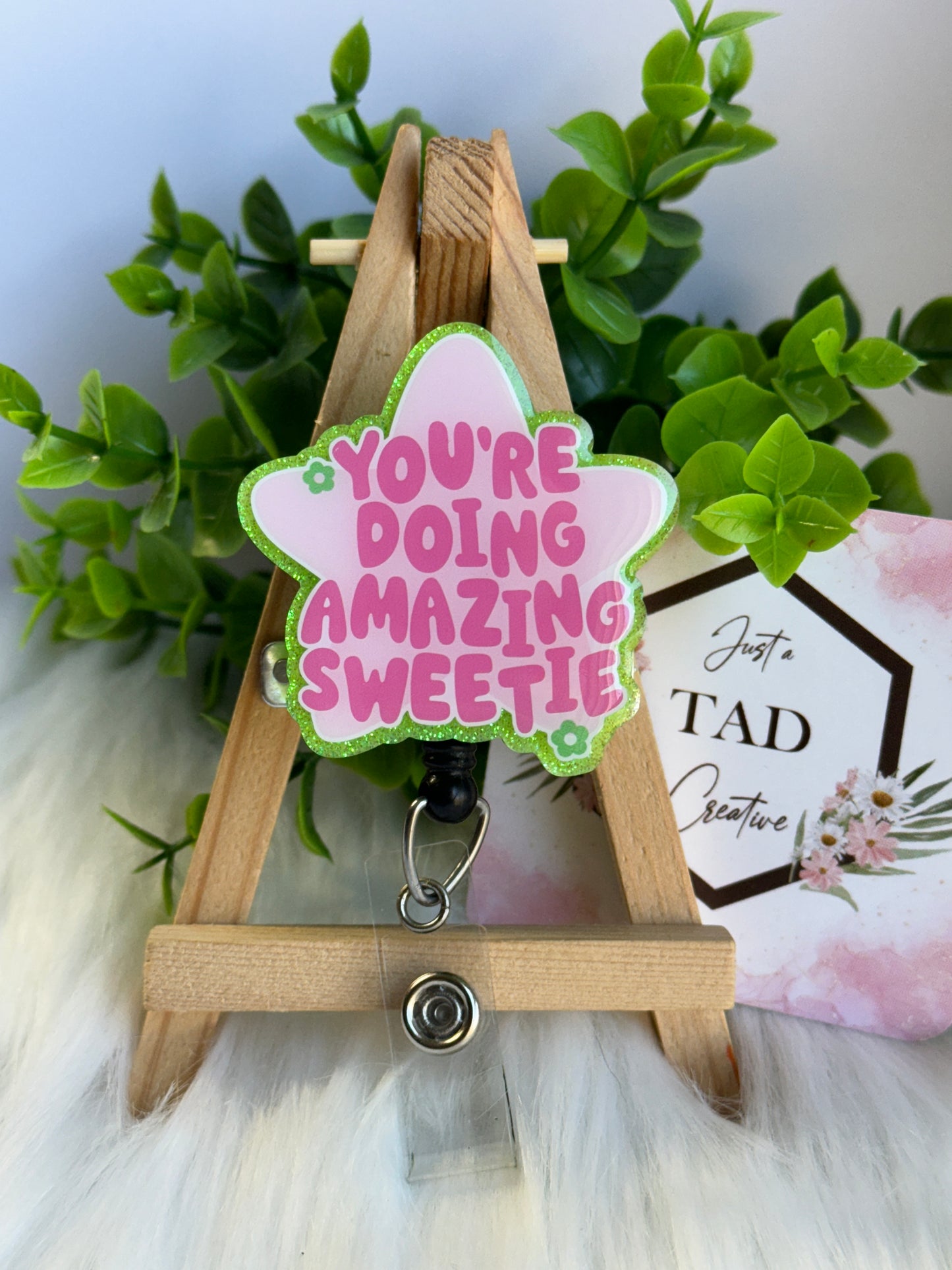 You're Doing Amazing Sweetie Interchangeable Badge Topper