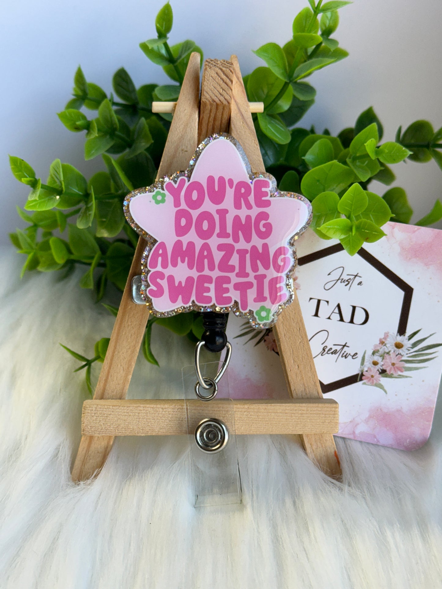 You're Doing Amazing Sweetie Interchangeable Badge Topper
