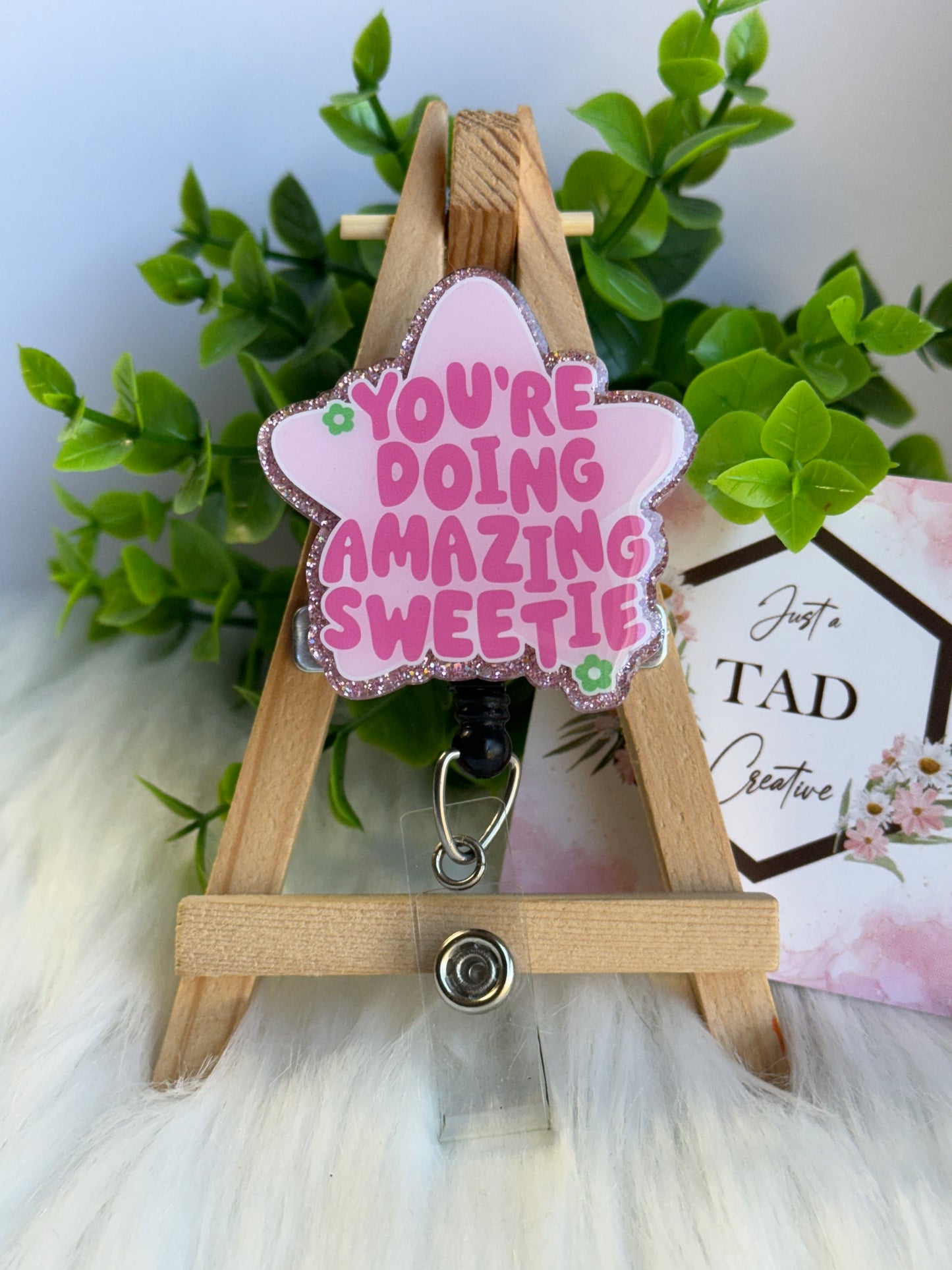 You're Doing Amazing Sweetie Interchangeable Badge Topper