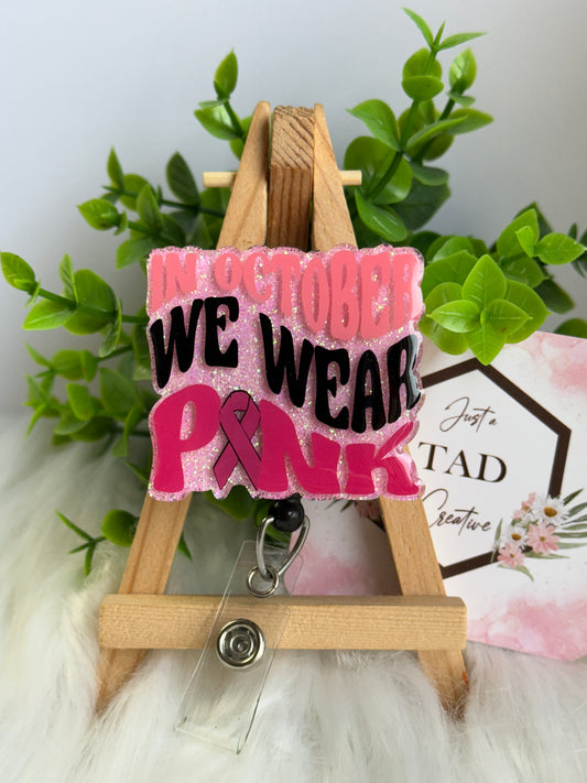 In October We Wear Pink Awareness Interchangeable Topper