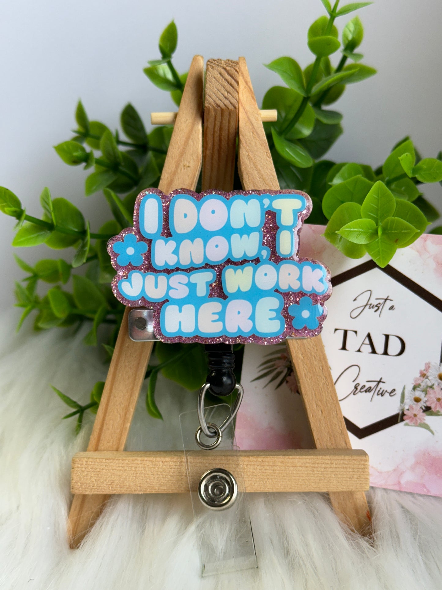 I Don't Know, I Just Work Here Interchangeable Topper