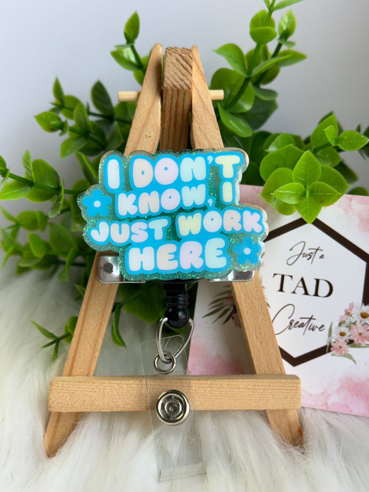 I Don't Know, I Just Work Here Interchangeable Topper