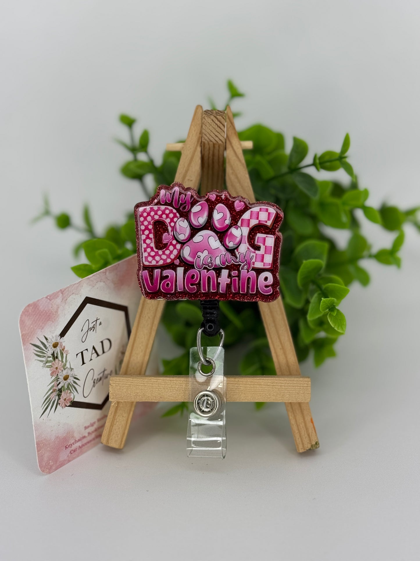 My Dog is My Valentine Interchangeable Badge Reel Topper