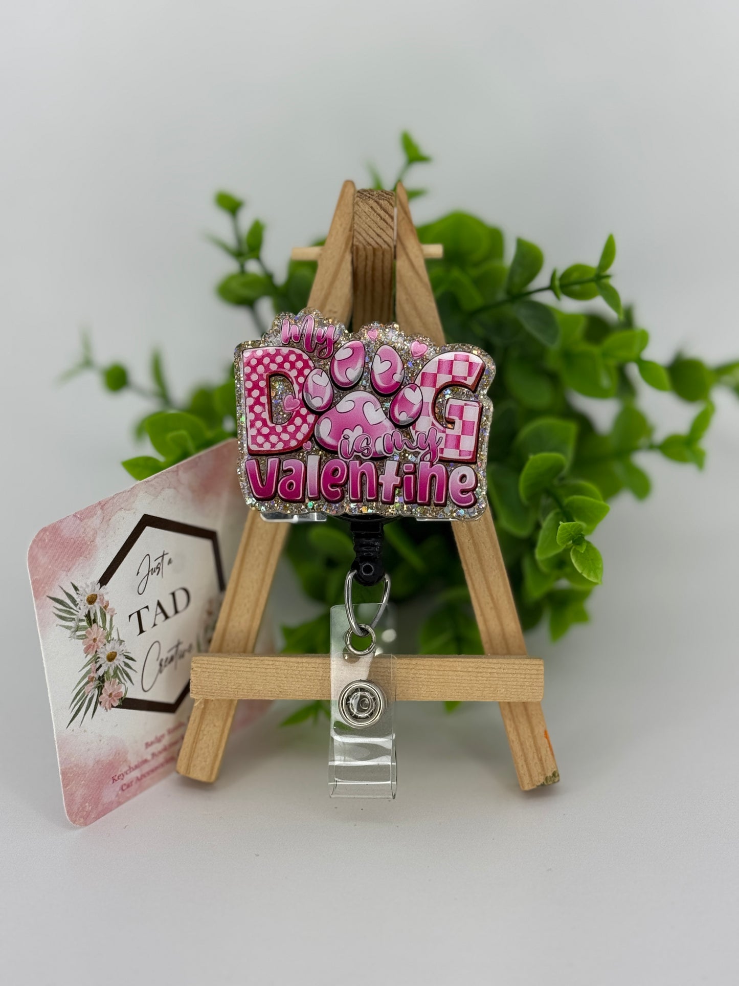 My Dog is My Valentine Interchangeable Badge Reel Topper