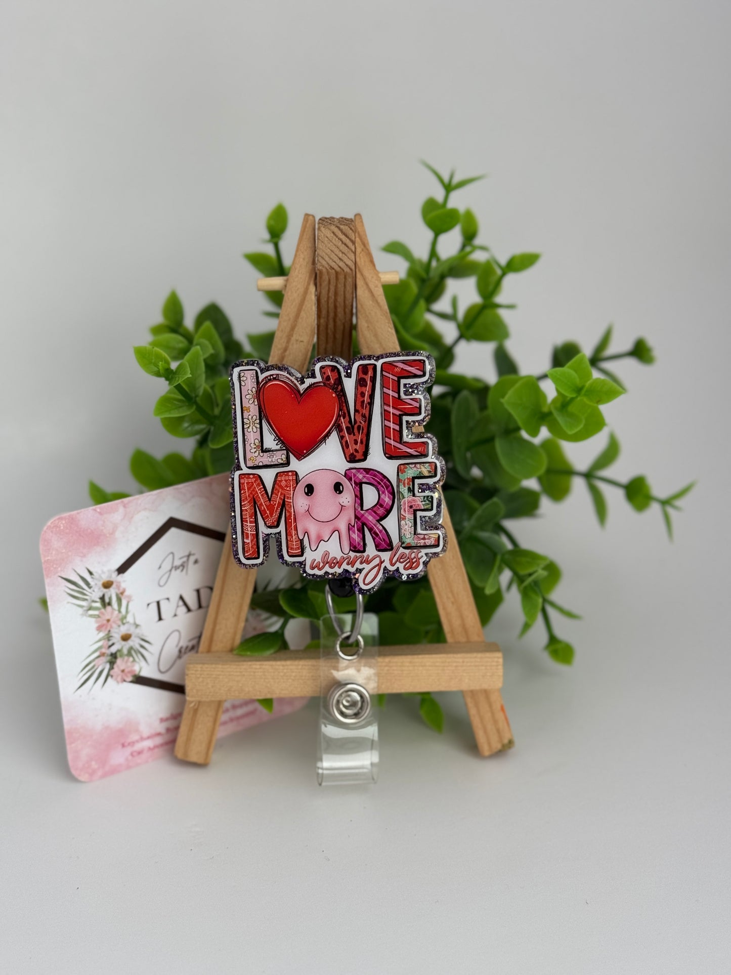 Love More Worry Less Interchangeable Badge Reel Topper