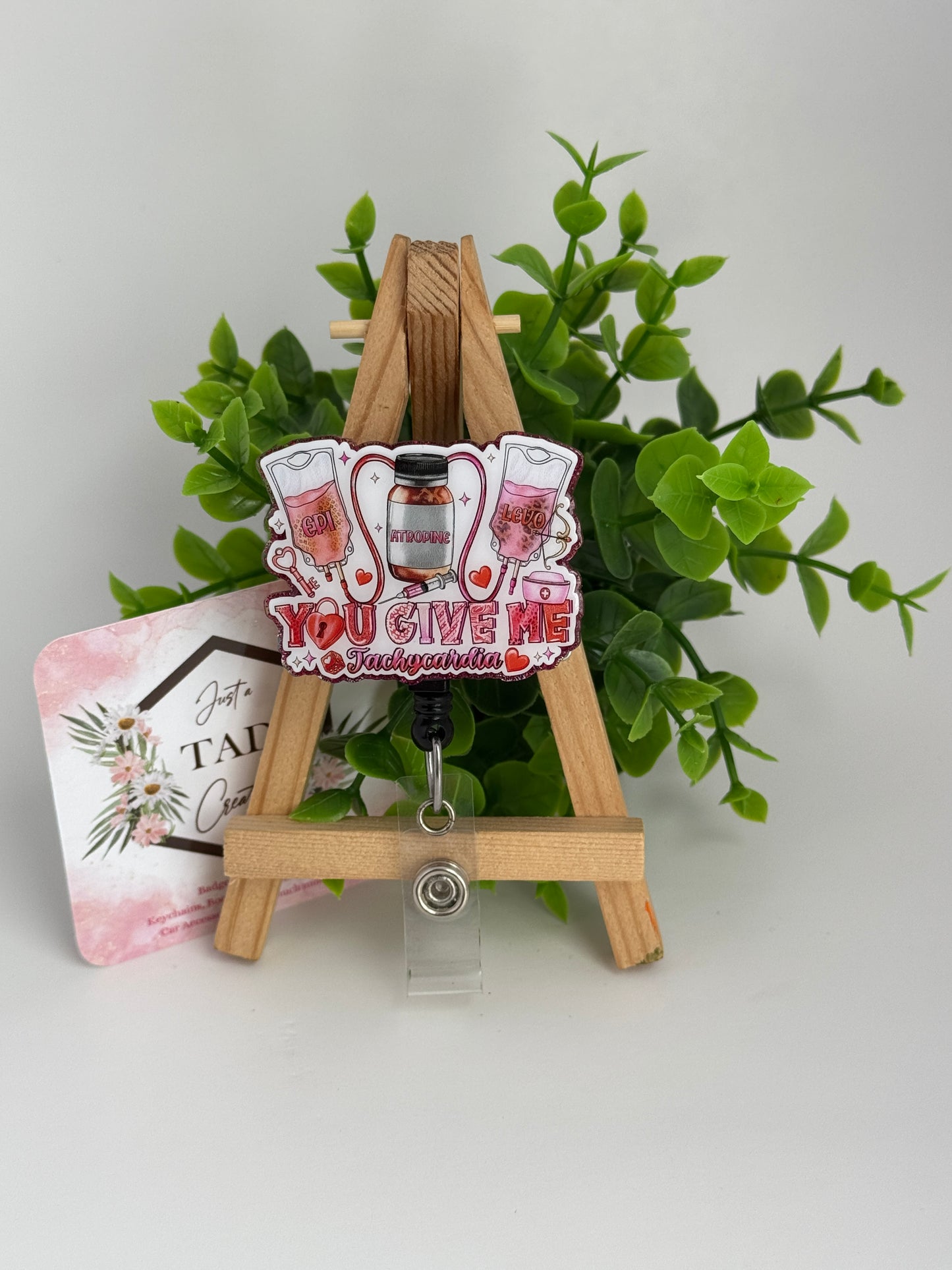 You Give Me Tachycardia Interchangeable Badge Topper