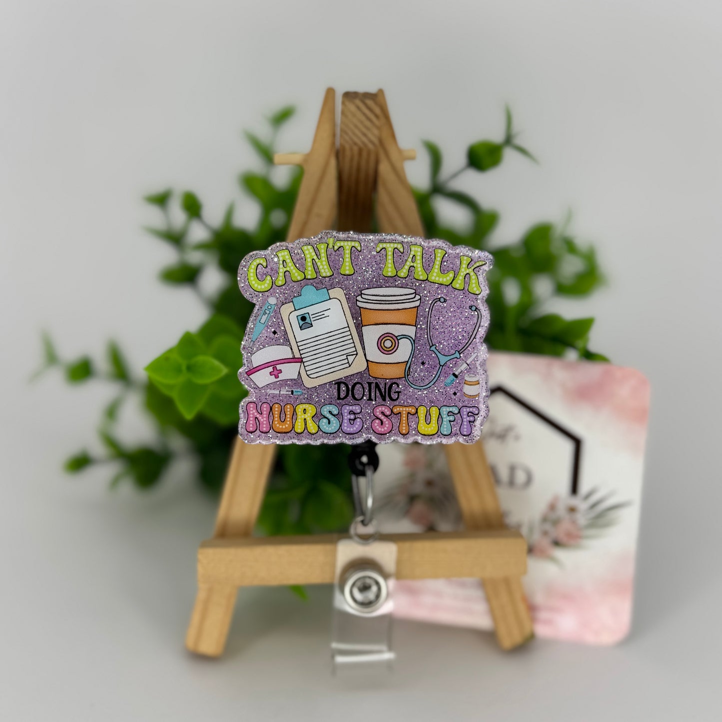 Can’t Talk doing Nurse stuff Interchangeable Badge Topper