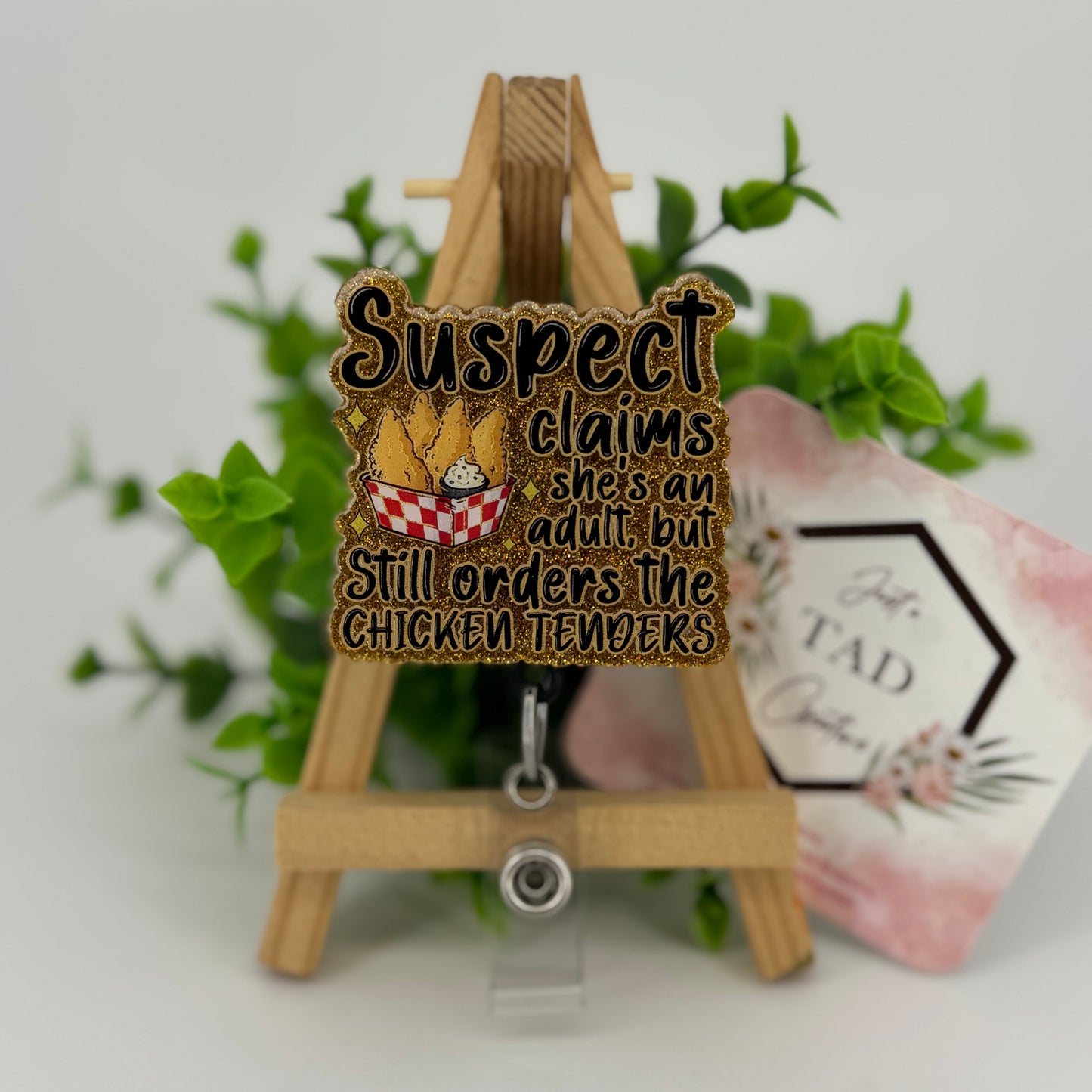 Suspect Still Orders Chicken Tenders Interchangeable Badge Topper