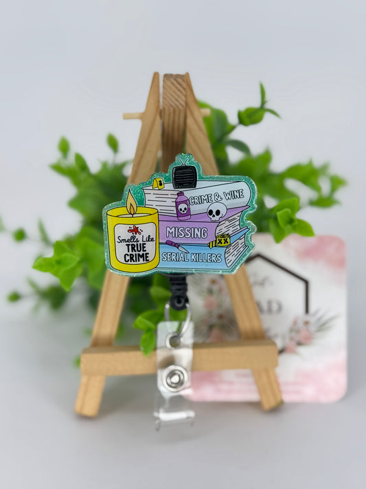 Smells like True Crime Interchangeable Badge Reel Topper