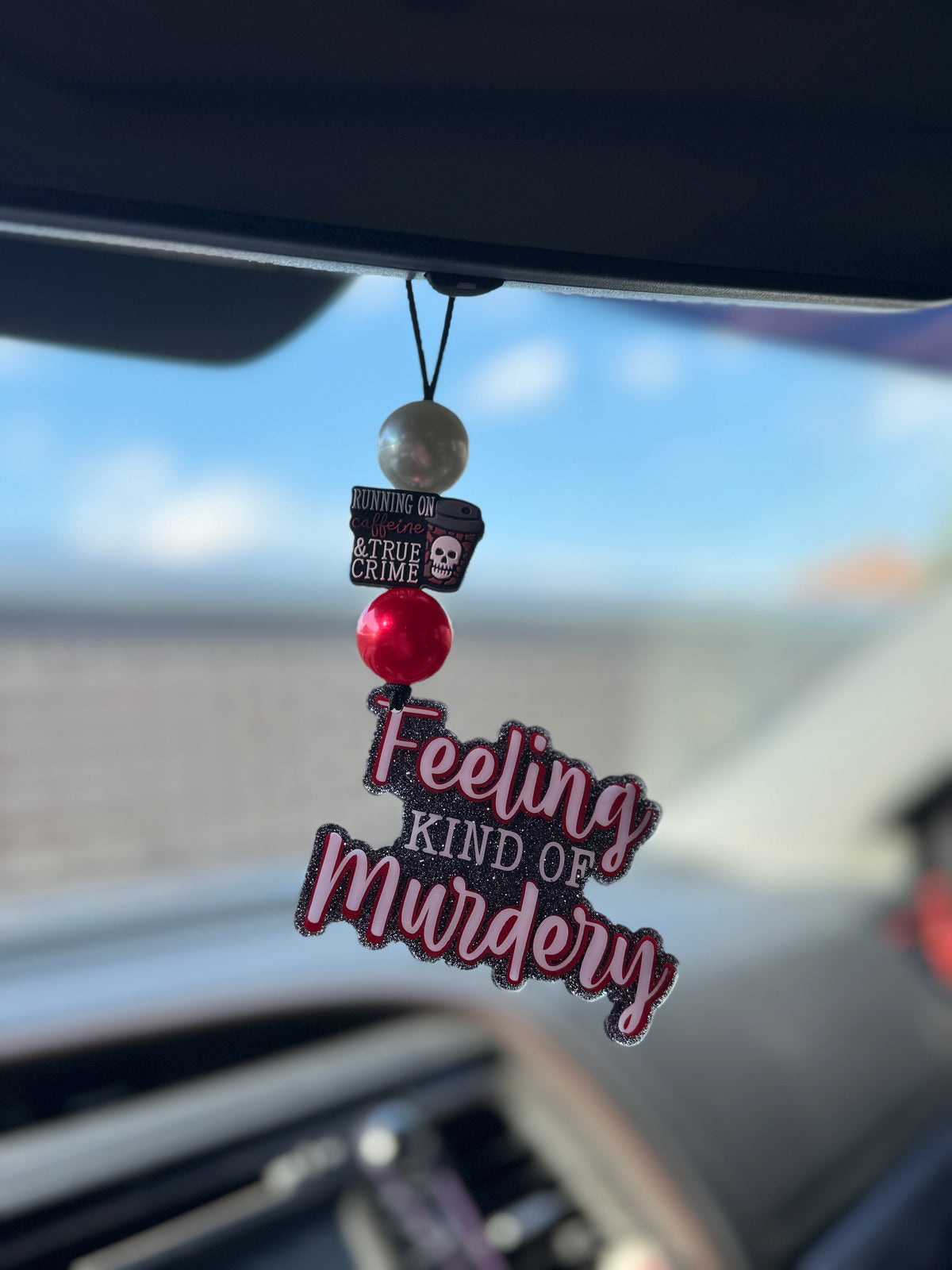 Feeling Kind of Murdery Glittered Bead Car Dangle