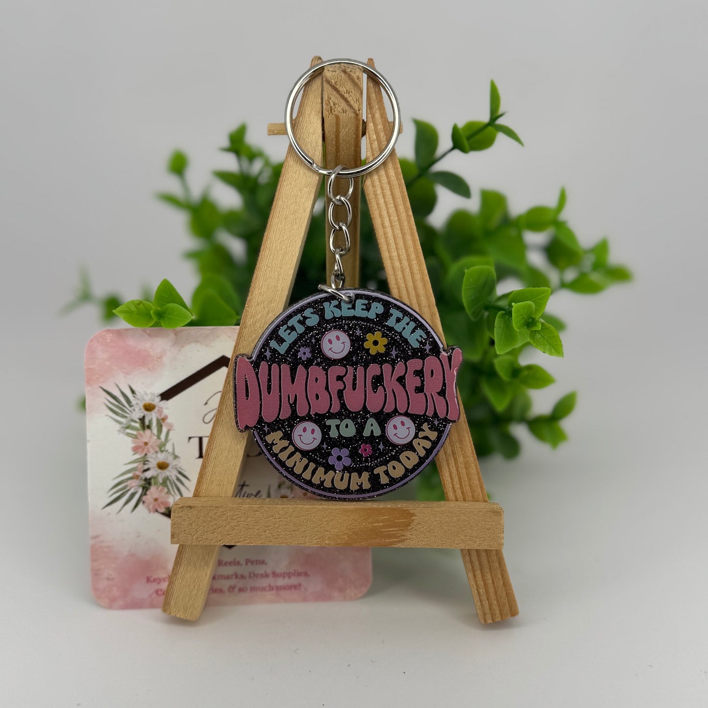 Dumbfuckery to a Minimum Glittered Keychain / Bag Tag