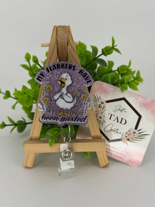 My Flabbers Have Been Gasted Interchangeable Badge Reel Topper