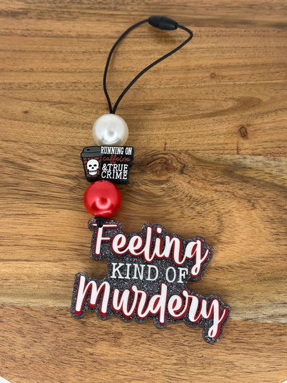 Feeling Kind of Murdery Glittered Bead Car Dangle