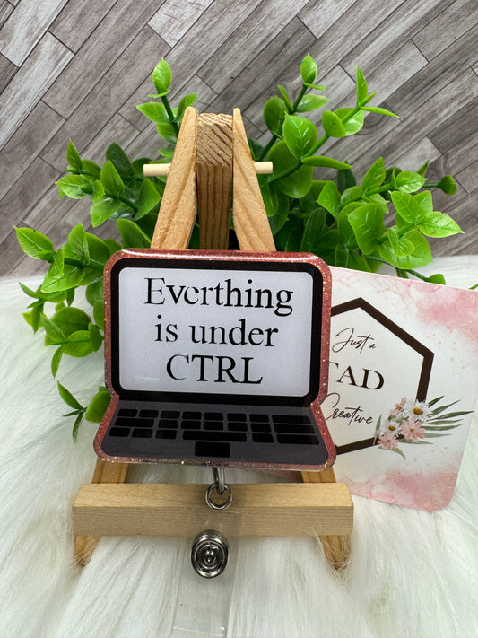 Everything is under CTRL Laptop Computer Interchangeable Badge Topper