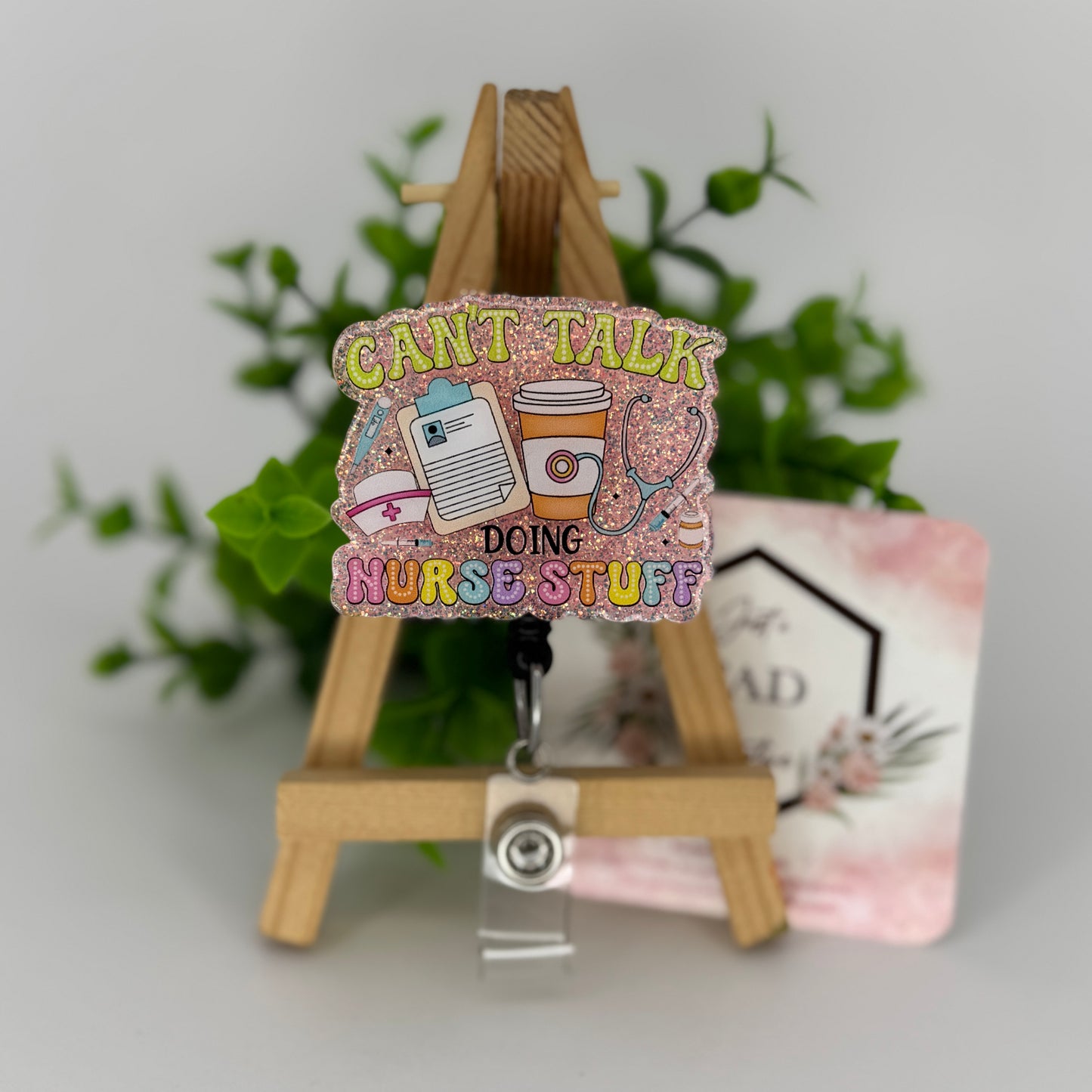 Can’t Talk doing Nurse stuff Interchangeable Badge Topper