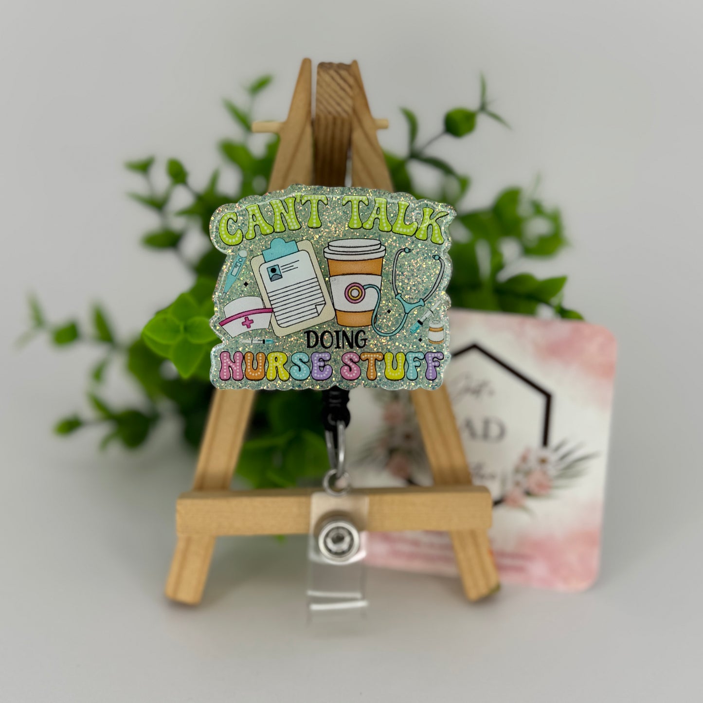 Can’t Talk doing Nurse stuff Interchangeable Badge Topper